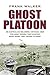 Ghost Platoon by Frank Walker