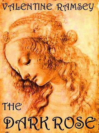 The Dark Rose (Kindle Edition)