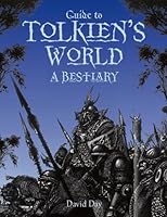 Guide to Tolkien's World: A Bestiary