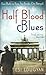 Half Blood Blues by Esi Edugyan