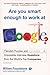 Are You Smart Enough to Work at Google?: Fiendish and Impossible Interview Questions from the World's Top Companies