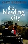 This Bleeding City