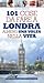 101 cose da fare a Londra almeno una volta nella vita