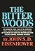The Bitter Woods