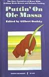Puttin' On Ole Massa: The Slave Narratives of Henry Bibb, William Wells Brown, and Solomon Northup