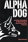 Alpha Dog: Leadin...