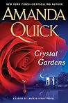 Crystal Gardens by Amanda Quick