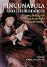 Incunabula and Their Readers by Kristian Jensen