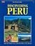 Discovering Peru the Essential Book (From the Pacific Coast, Across the Andies, to the Amazon)