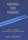 Among the Heroes by Jere Longman
