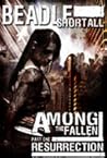 Among the Fallen: Resurrection