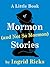 A Little Book of Mormon (and Not So Mormon) Stories