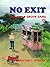 NO EXIT (Apple Grove Gang #1)