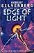 Edge of Light: The Robert Silverberg Omnibus