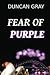 Fear of Purple