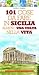 101 cose da fare in Sicilia almeno una volta nella vita