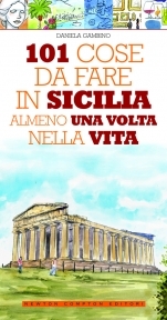 101 cose da fare in Sicilia almeno una volta nella vita