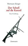 Der Schuss auf die Kanzel Der Schuss auf die Kanzel
