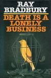 DEATH IS A LONELY BUSINESS