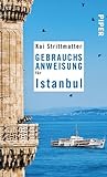 Gebrauchsanweisung für Istanbul by Kai Strittmatter