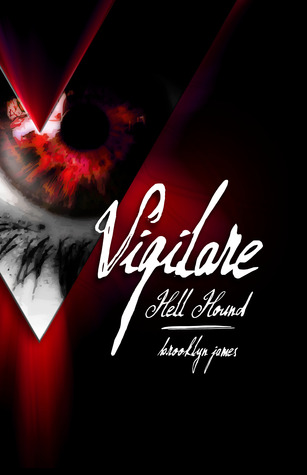 Vigilare: Hell Hound (Vigilare, #2)