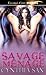 Savage Menage (Operation Erotic, #2)