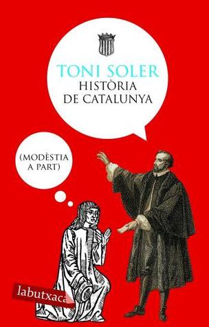 Història De Catalunya (modèstia A Part)
