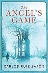 The Angel's Game by Carlos Ruiz Zafón
