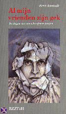 Al mijn vrienden zijn gek (Paperback)