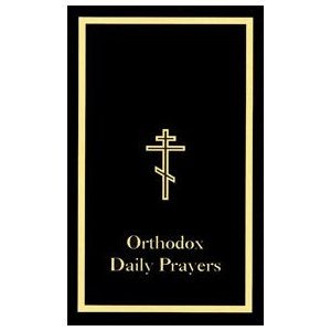 Orthodox Daily Prayers (Kindle Edition)