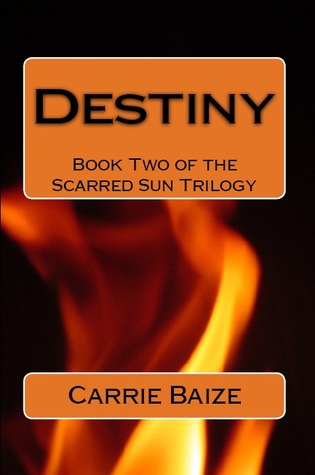 Destiny (Scarred Sun Trilogy #2)