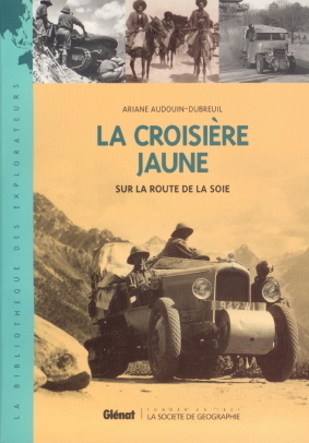 La croisière jaune : sur la route de la soie (Paperback)