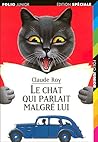 Le chat qui parlait malgré lui by Claude Roy