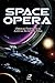Space Opera: Odisseias fant...