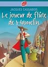 Le Joueur de flûte de Hamelin Le Joueur de flûte de Hamelin