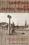 Campfires and Cattle Trails: Recollections of the Early West in the Letters of J. H. Harshman.