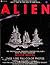 Alien by Richard J. Anobile Alien by Richard J. Anobile