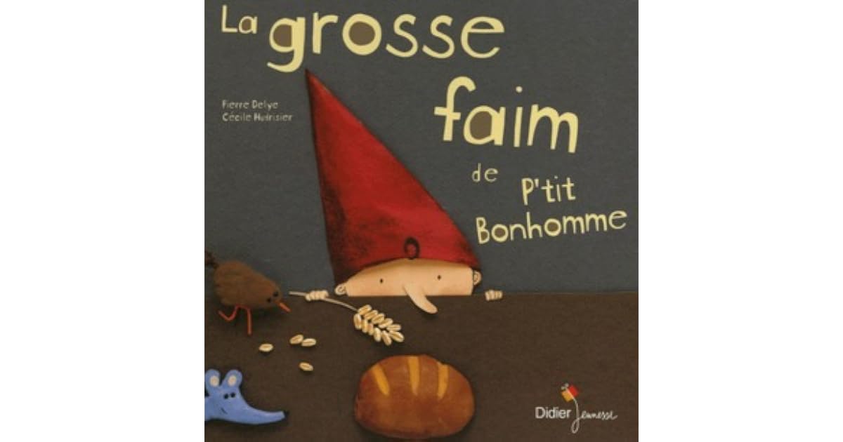 la-grosse-faim-de-p-tit-bonhomme-by-pierre-delye