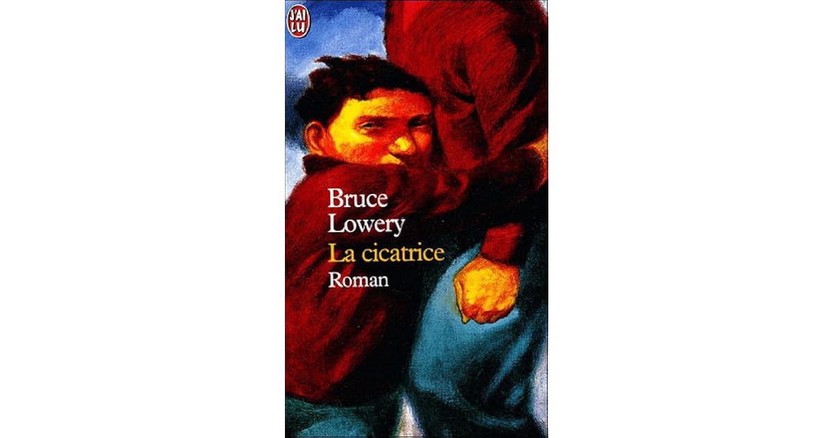 La Cicatrice by Bruce Lowery