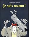 je suis revenu !