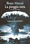 La pioggia nera by Masuji Ibuse
