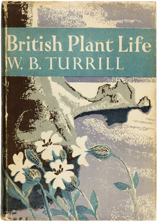 British Plant Life (New Naturalist, #10)