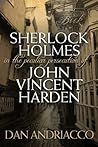 Sherlock Holmes in the Peculiar Persecution of John Vincent Harden
