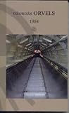 1984 by George Orwell