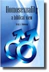 Homosexuality, A Biblical View by Greg L. Bahnsen Homosexuality, A Biblical View by Greg L. Bahnsen