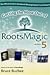 Getting the Most Out of RootsMagic Version 5 by Bruce Buzbee