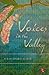 Voices in the Valley by Suravi Sharma Kumar