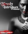 Bloody Intrigues by Wilbur Ochiltree