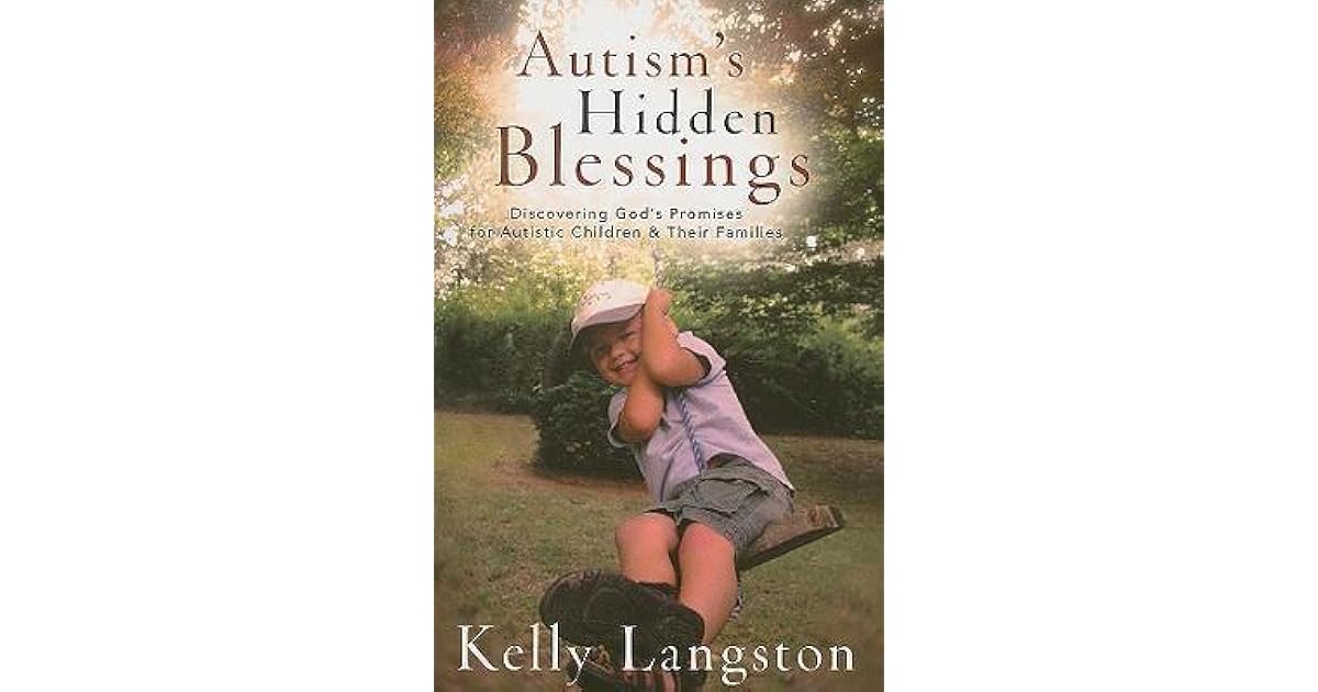 Autism's Hidden Blessings Discovering God's Promises for Autistic