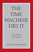 The Time Machine Did It